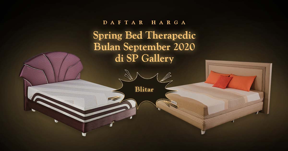 Harga Spring Bed Therapedic Blitar September 2020 di SP Gallery