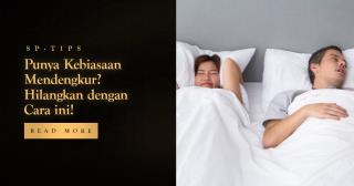 Punya Kebiasaan Mendengkur? Hilangkan dengan Cara Ini!