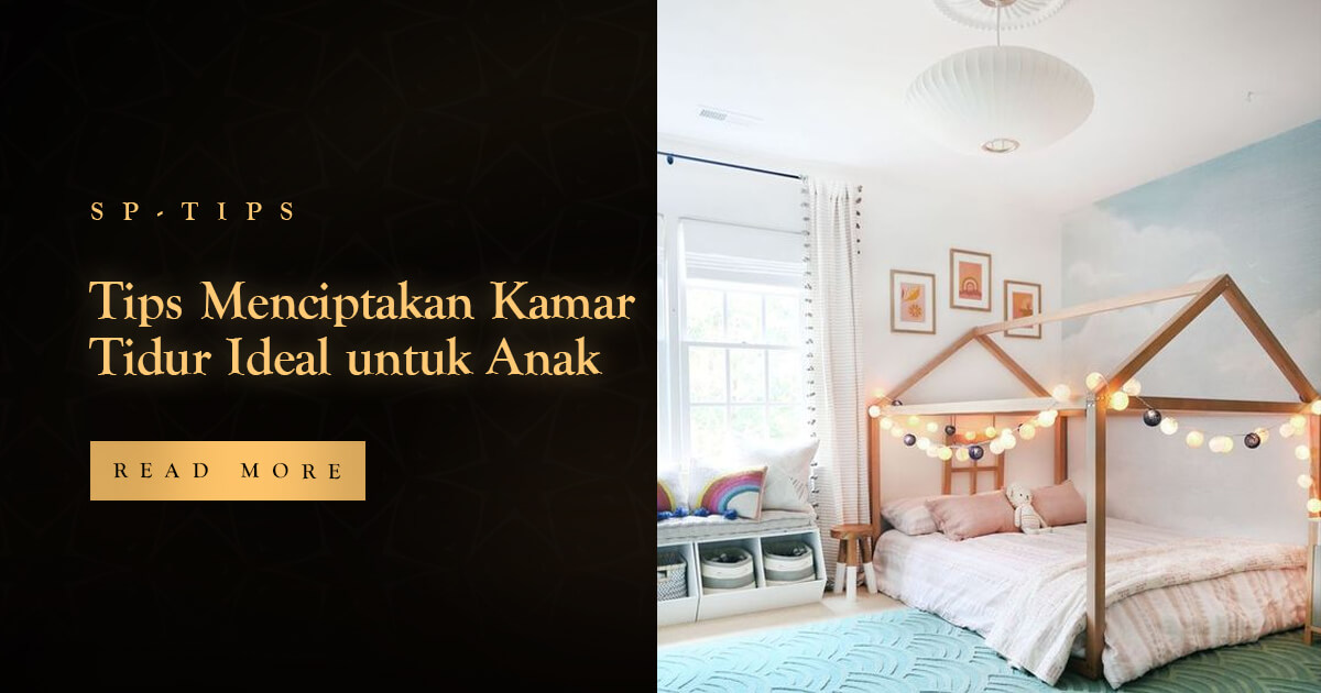 Tips Menciptakan Kamar Tidur Ideal Untuk Anak