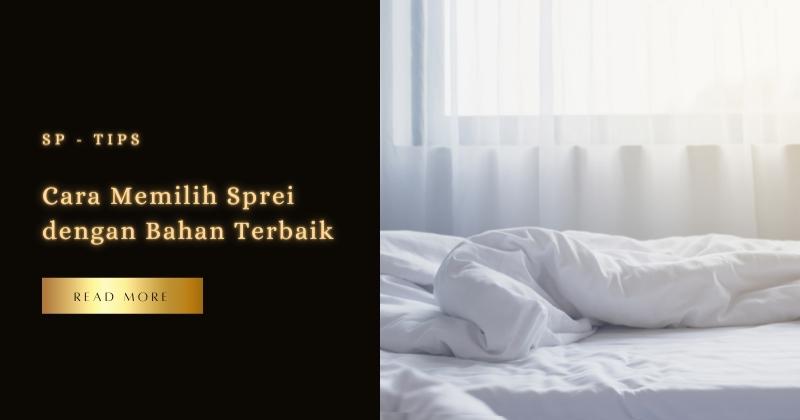 Cara Memilih Sprei dengan Bahan Terbaik