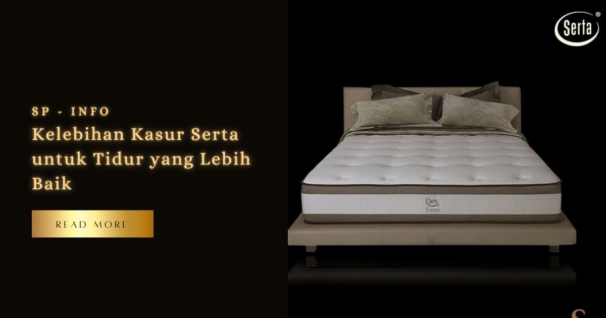 Kelebihan Kasur Serta Untuk Tidur yang Lebih Baik