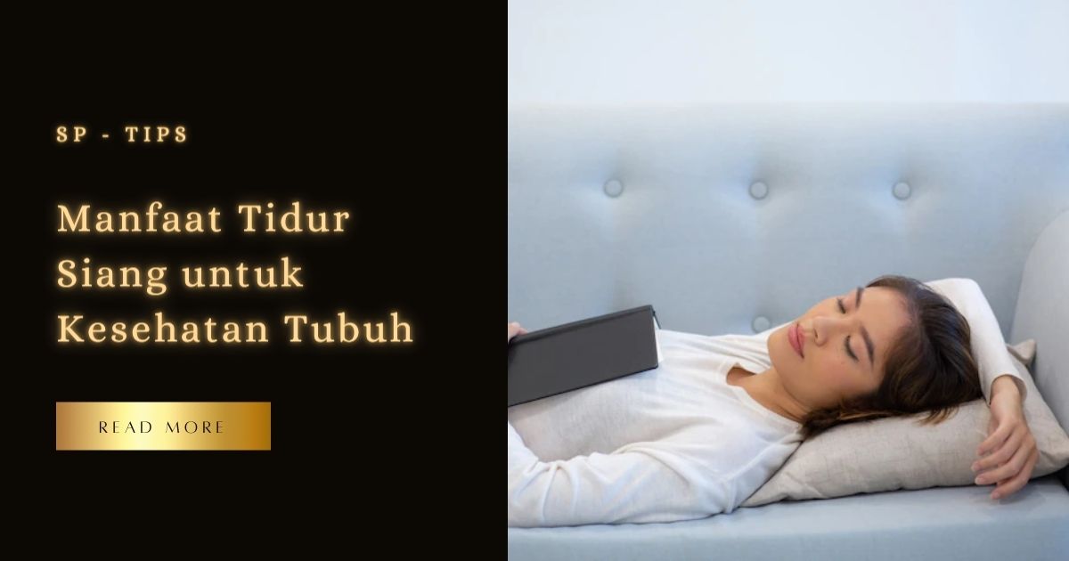 Manfaat Tidur Siang untuk Kesehatan Tubuh