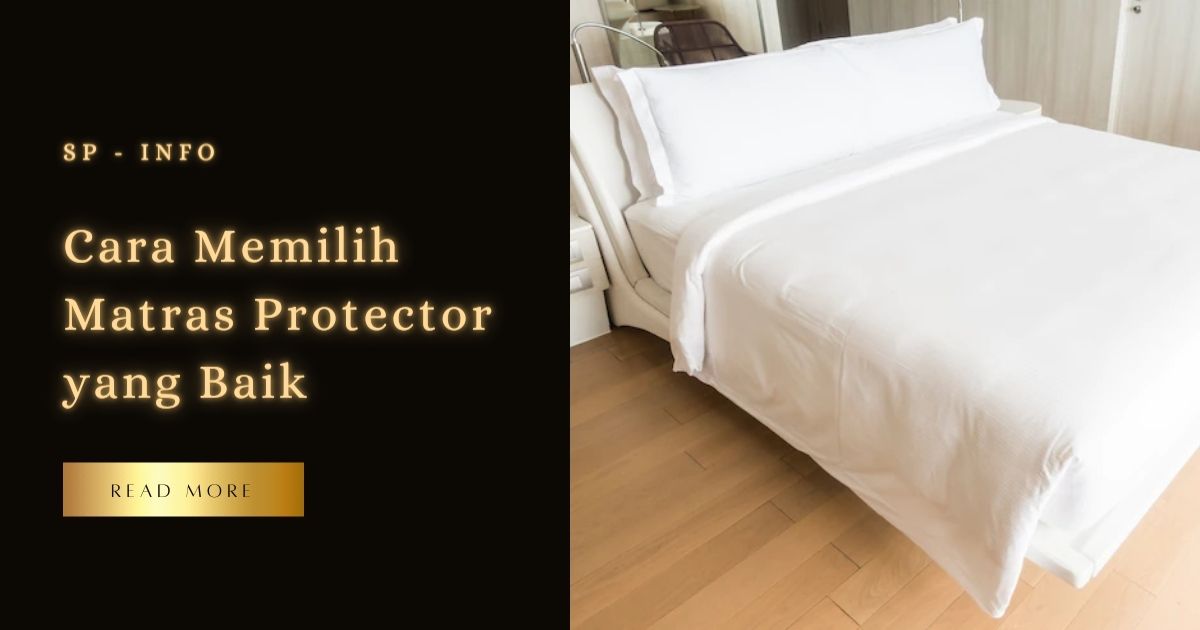 Cara Memilih Matras Protector yang Baik