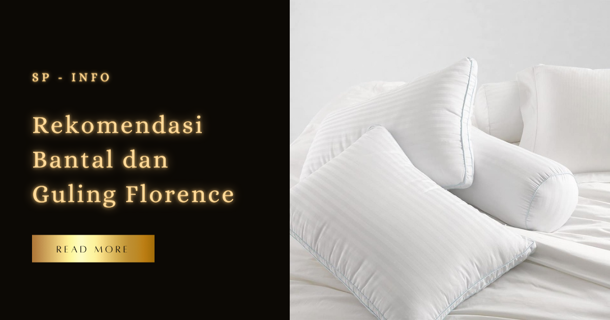 Rekomendasi Bantal dan Guling Florence