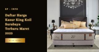 Daftar Harga Kasur King Koil Surabaya Terbaru Maret 2023