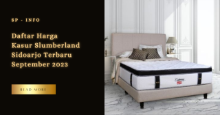 Daftar Harga Kasur Slumberland Sidoarjo Terbaru September 2023
