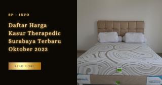 Daftar Harga Kasur Therapedic Surabaya Terbaru Oktober 2023