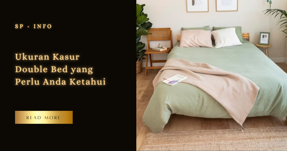 Ukuran Kasur Double Bed yang Perlu Anda Ketahui