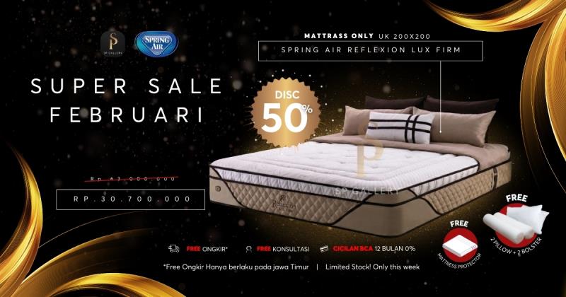 SUPER SALE FEBRUARI, Spring Air Reflexion Lux Firm Diskon 50 Persen di SP Gallery