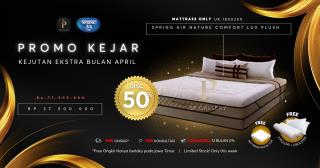Promo April, Spring Air Nature Comfort Lux Plush Diskon 50 Persen dan Bonus Eksklusif
